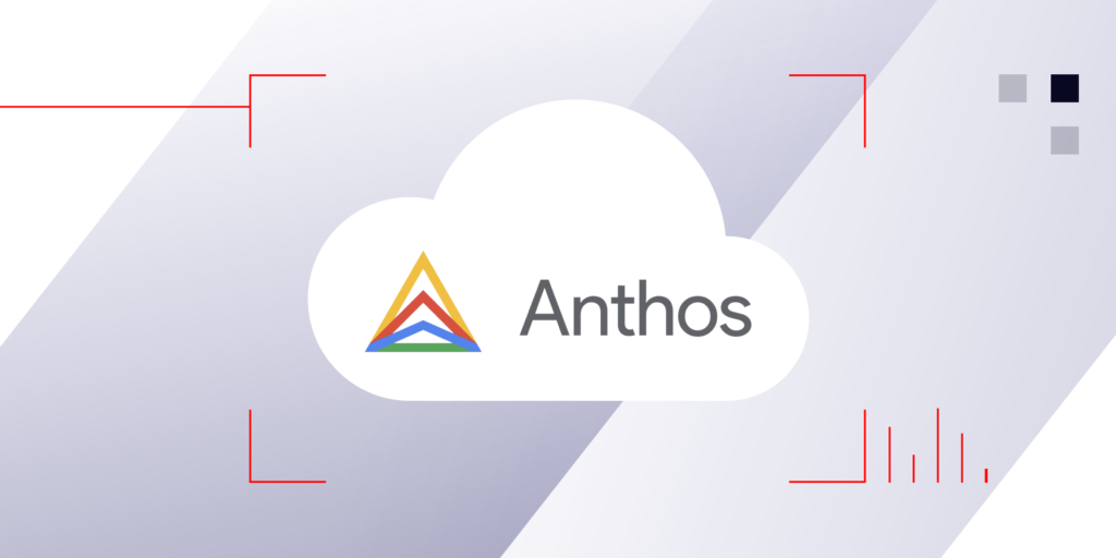 Google Anthos Hybrid and Multicloud Containers